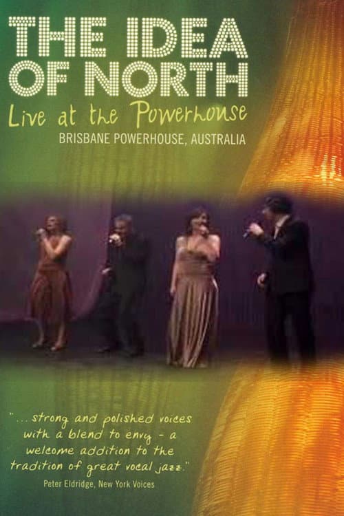 Постер: The Idea Of North - Live At The Powerhouse