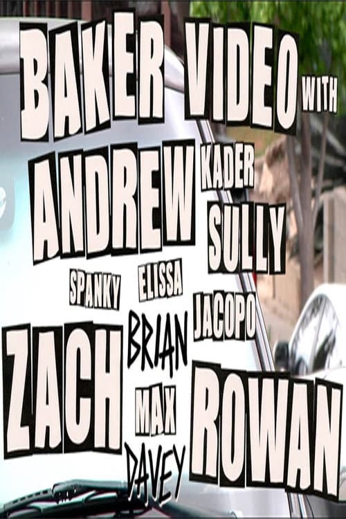 Постер: Baker - Baker Video with Andrew Zach and Rowan