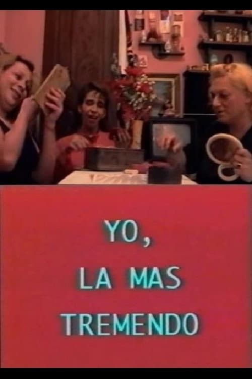 Постер: Yo, la más Tremendo