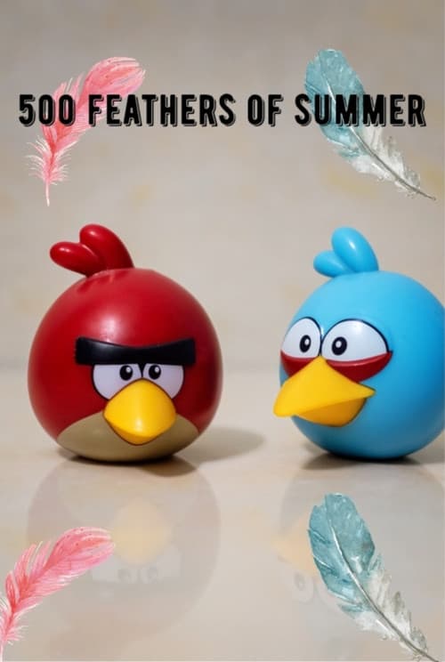 Постер: 500 Feathers of Summer