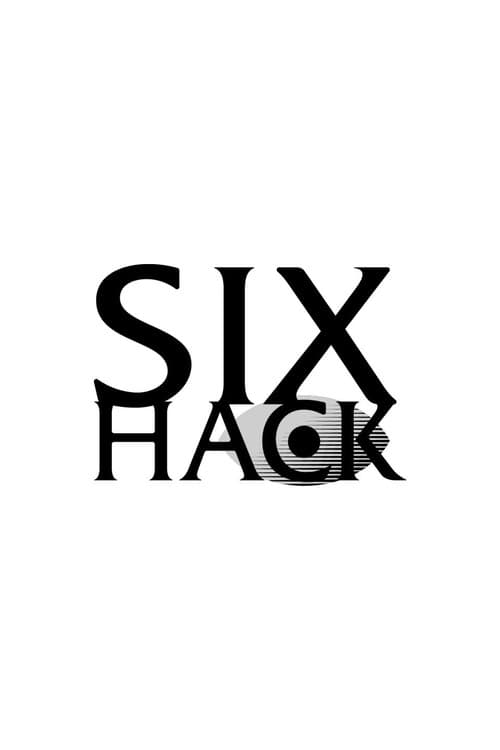 Постер: SIX HACK