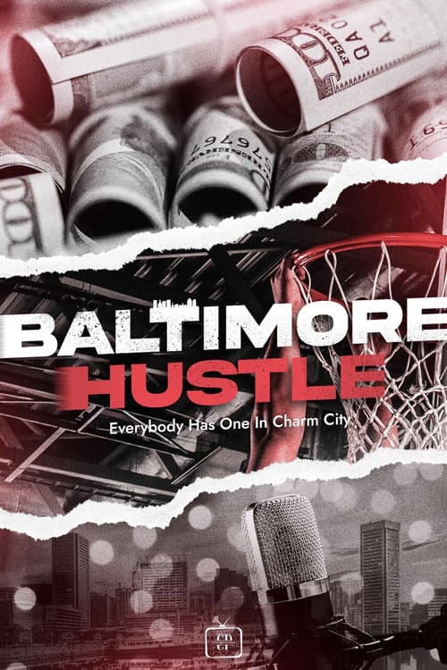 Постер: Baltimore Hustle
