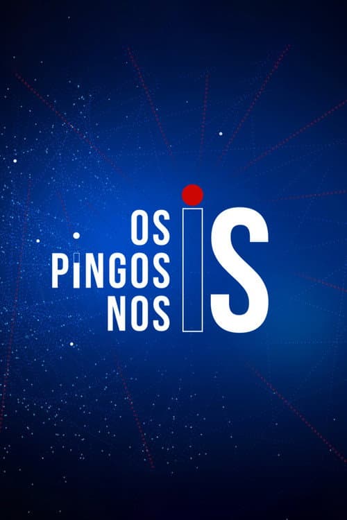 Постер: Os Pingos nos Is