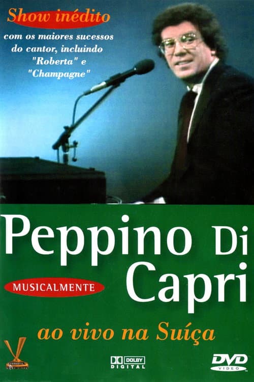 Постер: Peppino Di Capri: Ao Vivo Na Suíça