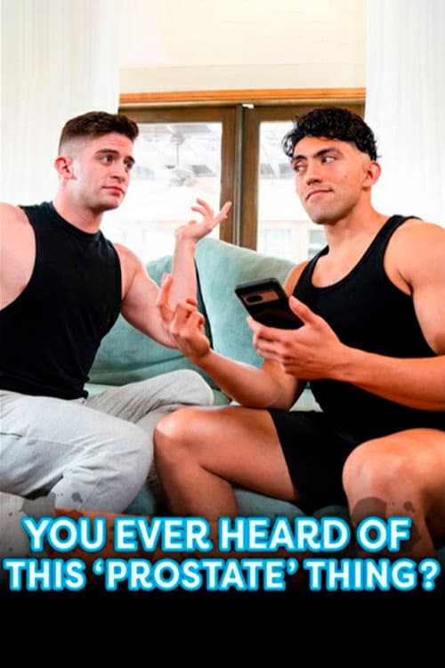 Постер: You Ever Heard of This 'Prostate' Thing?
