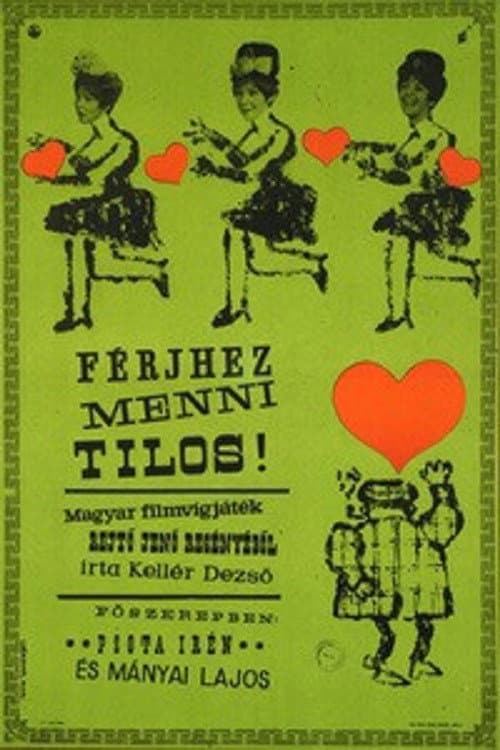 Постер: Férjhez menni tilos!