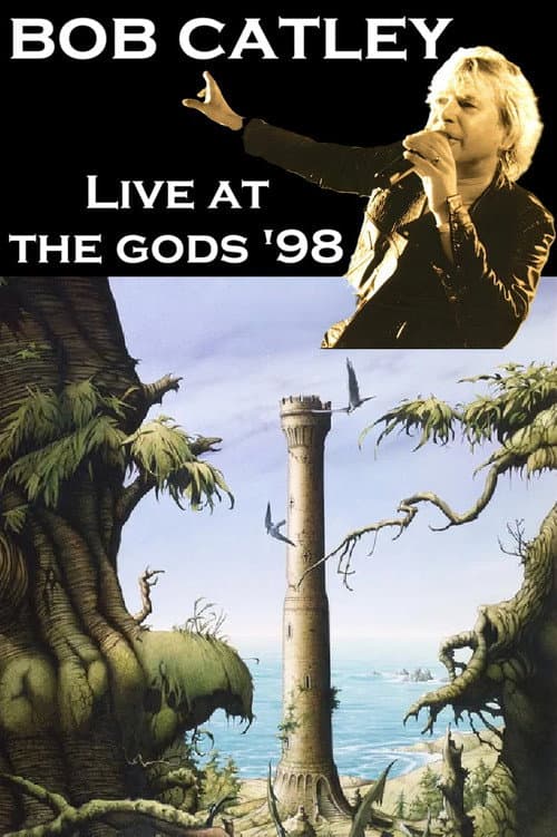 Постер: Bob Catley: Live at The Gods '98