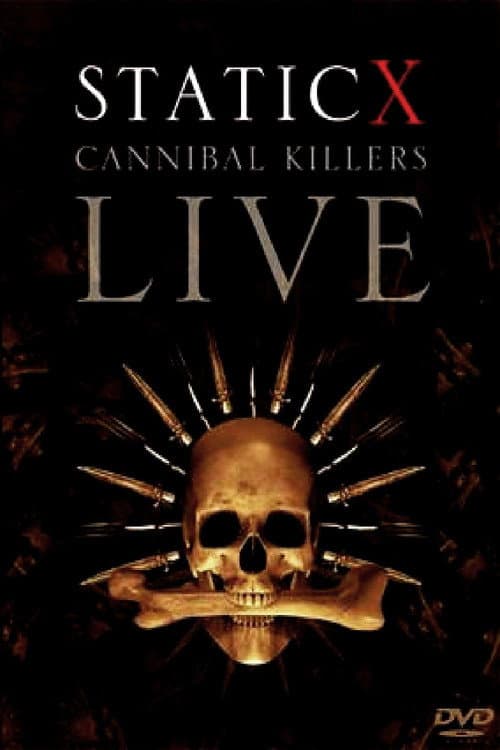 Постер: Static-X: Cannibal Killers Live