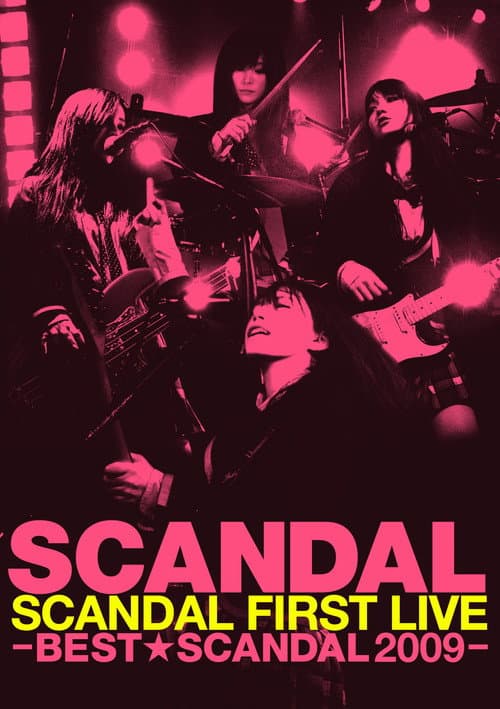 Постер: SCANDAL FIRST LIVE -BEST★SCANDAL 2009-