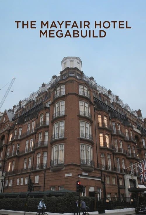 Постер: The Mayfair Hotel Megabuild