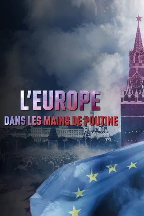 Постер: L'Europe dans la main de Poutine