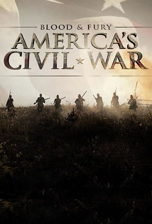 Постер: Blood and Fury: America's Civil War