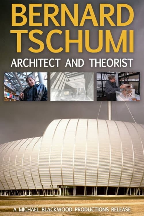 Постер: Bernard Tschumi: Architect and Theorist