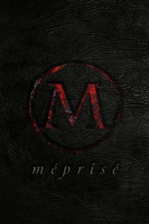 Постер: Méprisé