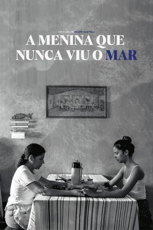Постер: A Menina que Nunca Viu o Mar