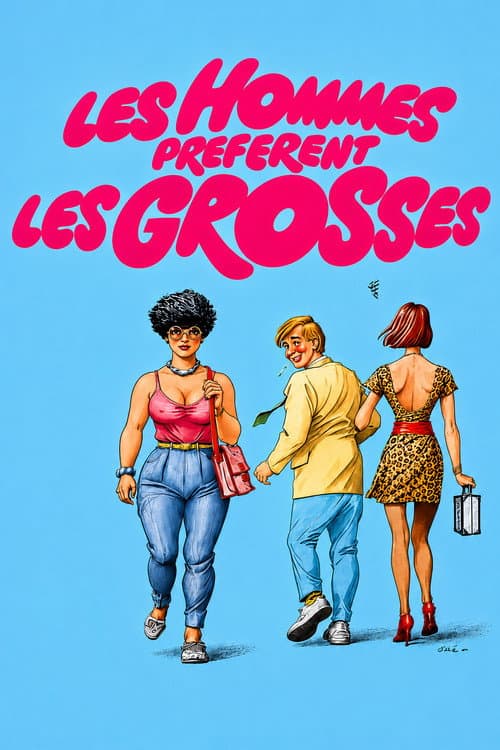 Постер: Les hommes préfèrent les grosses