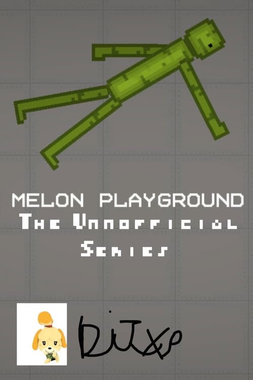Постер: Melon Playground: The Unnofficial Series