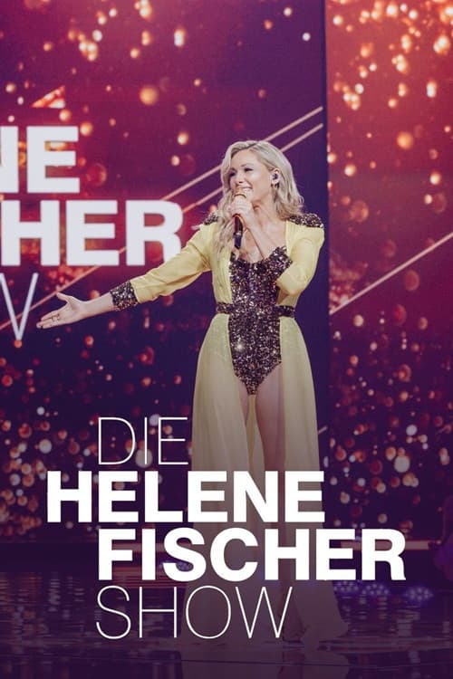 Постер: Die Helene Fischer Show 2024