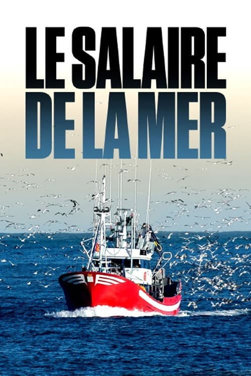 Постер: Le salaire de la mer