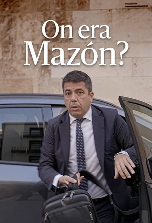 Постер: On era Mazón?
