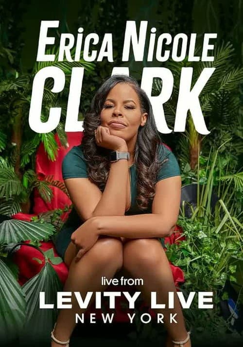 Постер: Erica Nicole Clark live from Levity Live New York