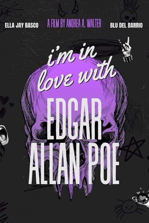 Постер: I'm in Love with Edgar Allan Poe