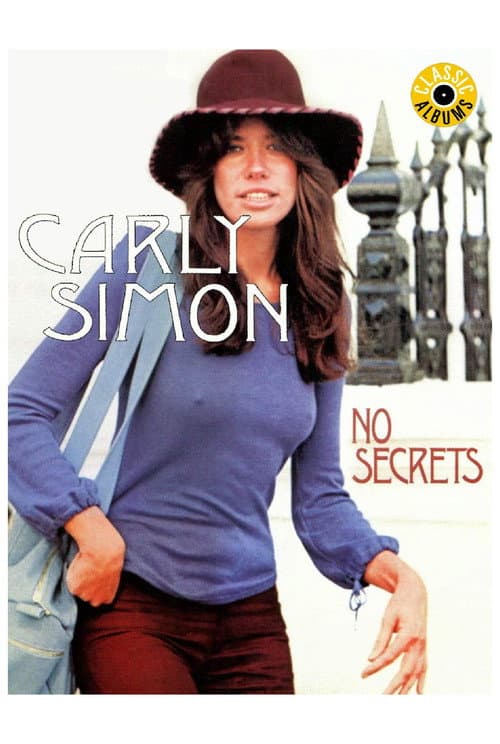 Постер: Classic Albums: Carly Simon - No Secrets