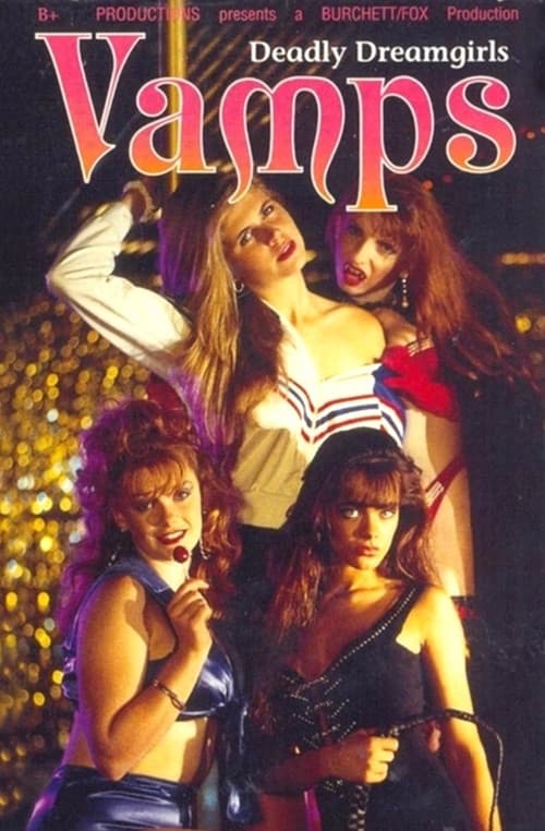 Постер: Vamps: Deadly Dreamgirls