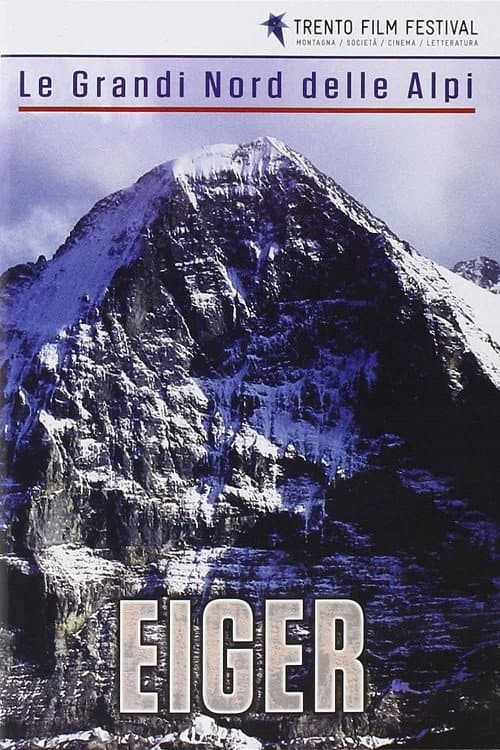 Постер: Le Grandi Nord Delle Alpi: Eiger