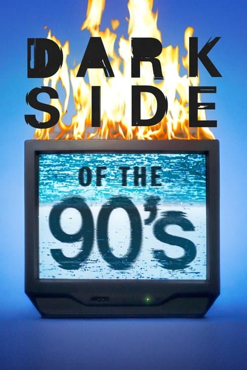 Постер: Dark Side of the 90's