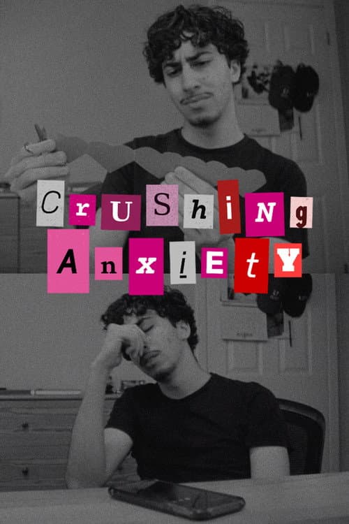 Постер: Crushing Anxiety