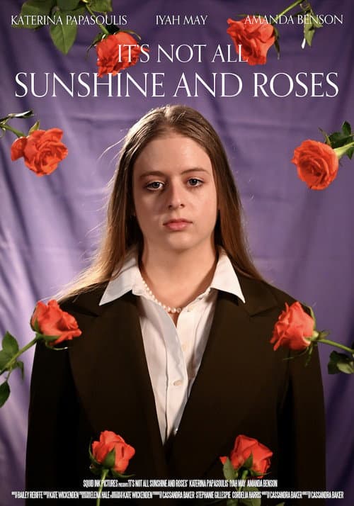 Постер: It's Not All Sunshine and Roses