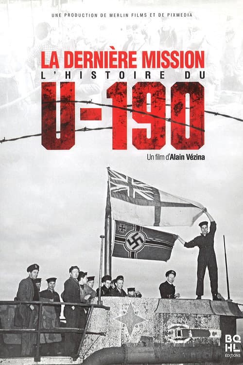 Постер: La dernière mission : l'histoire du U-190