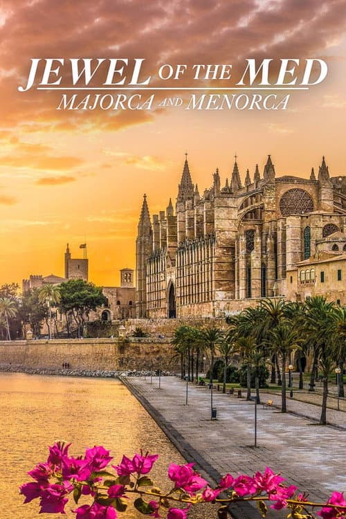 Постер: Jewel of the Med: Majorca and Menorca