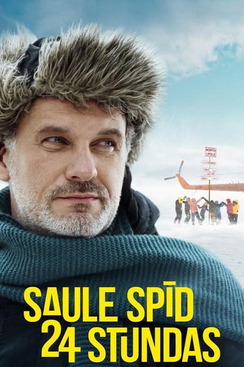 Постер: Saule spīd 24 stundas
