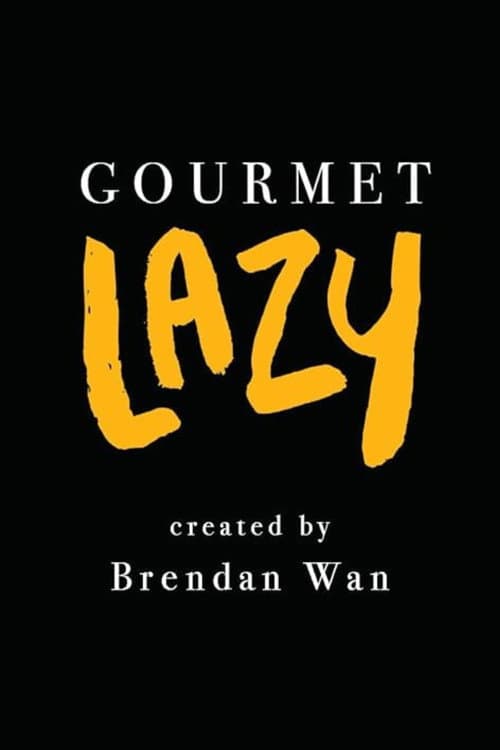 Постер: Gourmet Lazy
