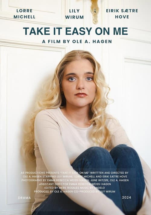 Постер: Take It Easy on Me