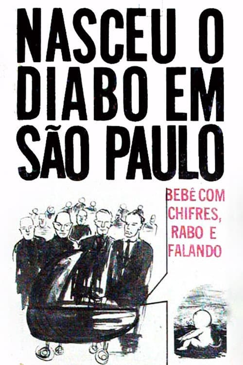 Постер: Nasceu o Bebê Diabo em São Paulo