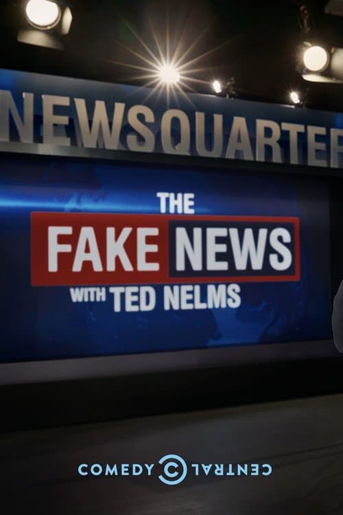 Постер: The Fake News with Ted Nelms