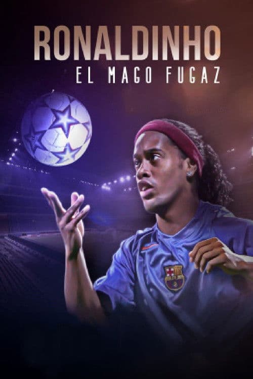 Постер: Ronaldinho, el mago fugaz