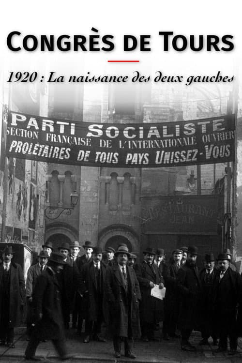 Постер: Congrès de Tours. 1920 : La Naissance des deux gauches