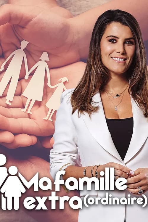 Постер: Ma famille extra(ordinaire)
