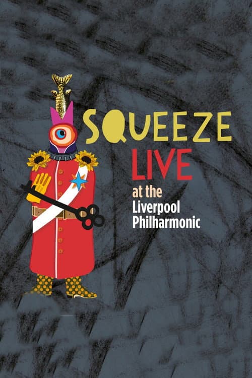 Постер: Squeeze: Live at the Liverpool Philharmonic