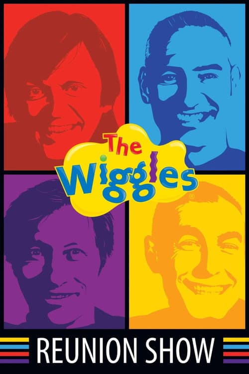 Постер: The Wiggles 25th Anniversary Reunion Show
