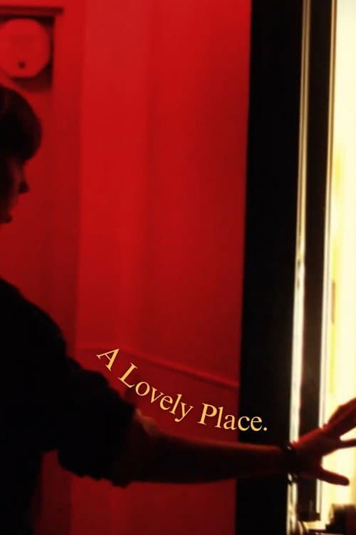 Постер: A Lovely Place.