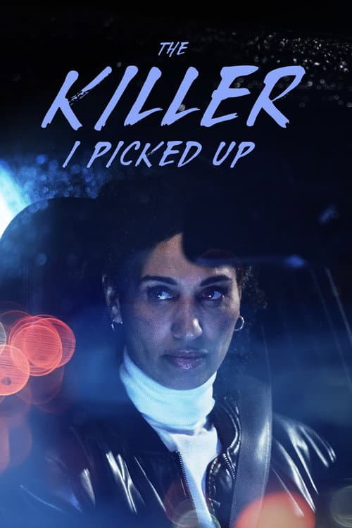Постер: The Killer I Picked Up