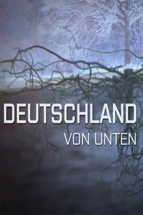 Постер: Terra X - Deutschland von unten