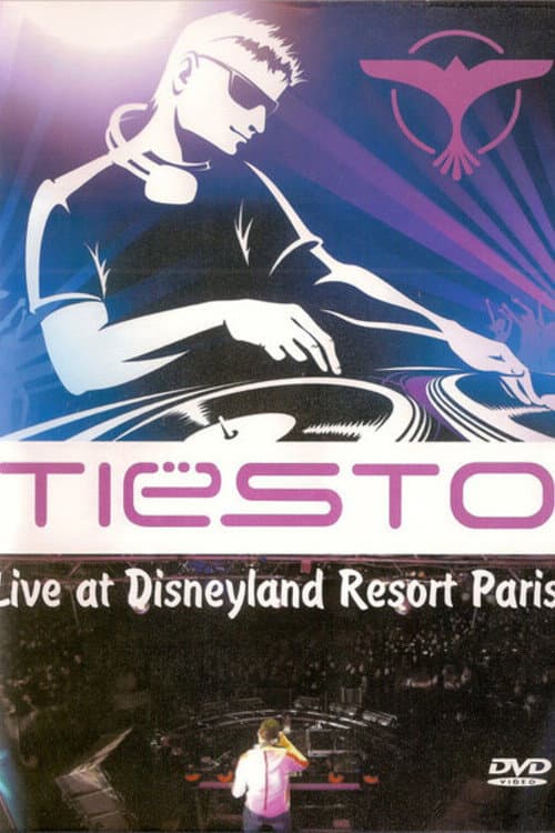 Постер: Tiësto: Live at Disneyland Resort Paris