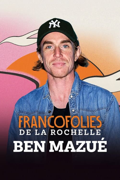 Постер: Ben Mazué aux Francofolies 2025