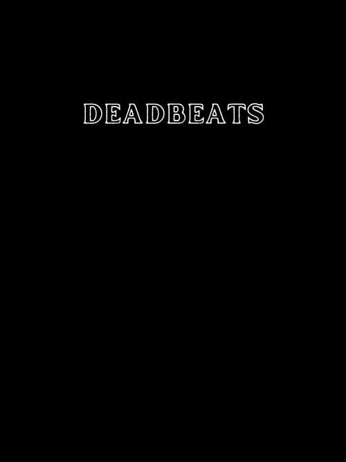 Постер: Deadbeats